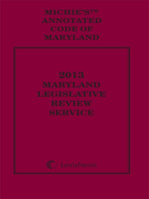 cover image of Maryland Legislative Review Service, 2013